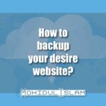 How To Backup Your Desire Website?