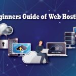 The Beginners Guide of Web Hosting