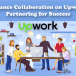 Freelance Collaboration on Upwork: Partnering for Success