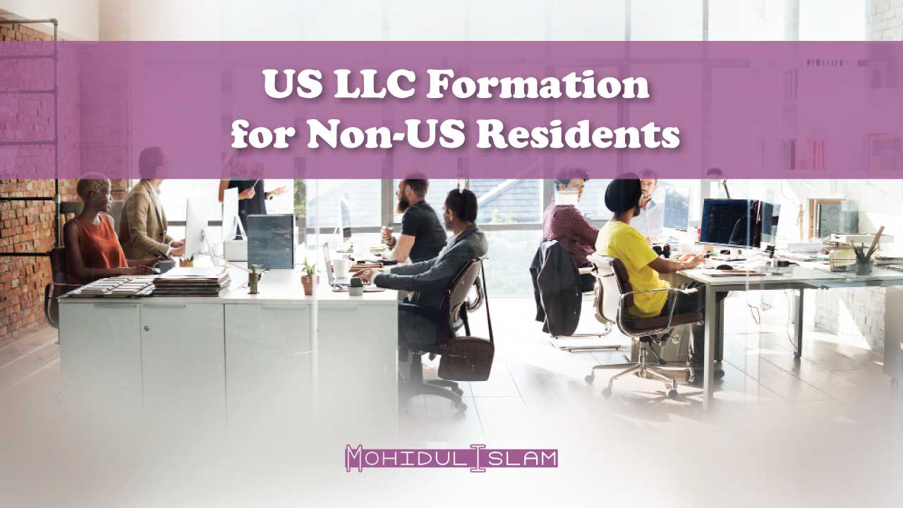 US LLC Formation for Non-US Residents